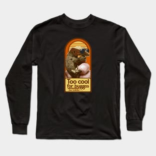 Crested Gecko Too Cool For Buggos..Jus Kiddin' Long Sleeve T-Shirt